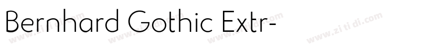 Bernhard Gothic Extr字体转换